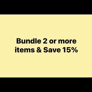 Bundle 2 or more items & SAVE 15%
